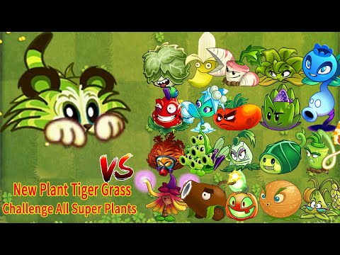 PvZ 2 | New Plant Tiger Grass & All Super Plants Challenge - Which Plant's Best ? - Plant vs Plant