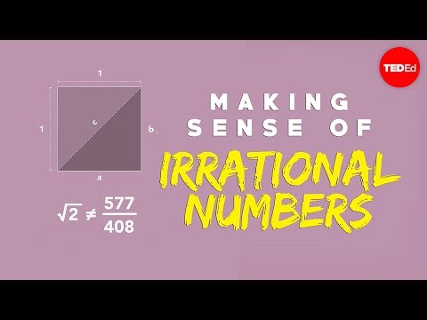 Making sense of irrational numbers - Ganesh Pai
