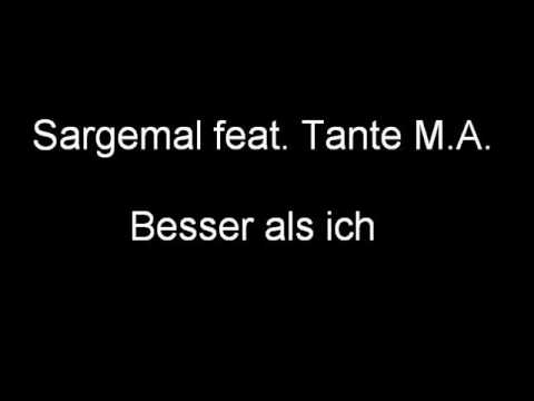 Sargemal feat. Tante M.A. - Besser als ich