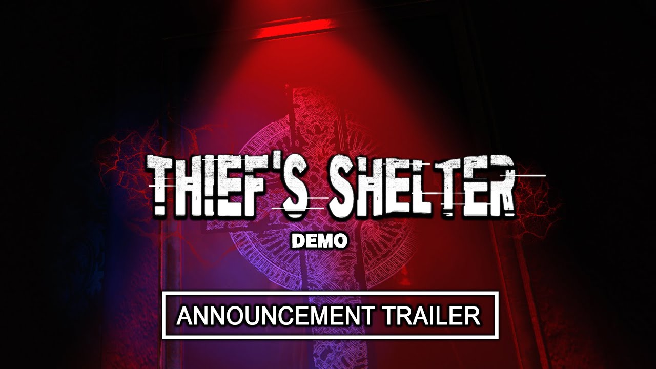 Thief's Shelter demo announcement trailer teaser