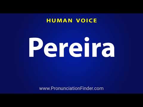 How To Pronounce Pereira