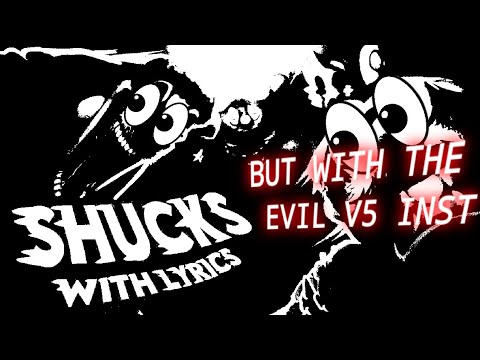 Shucks With Lyrics BUT With The EVIL V5 Instrumental | Jeffy's Infinite Irida |