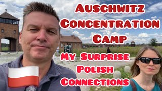Auschwitz Concentration Camp, My Unexpected Polish Connection