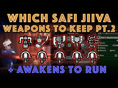 Safi Jiiva Weapons to keep + Best Awakens Pt 2: MHW Iceborne