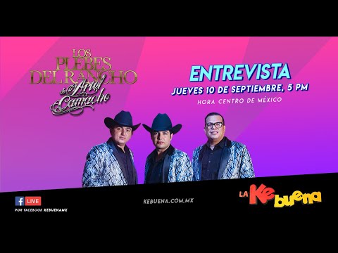 LaKeBuena Entrevista con Los Plebes del Rancho de Ariel Camacho