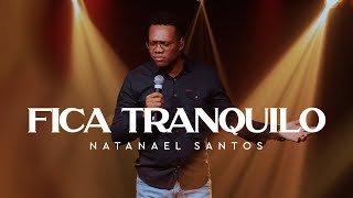 Fica Tranquilo - Natanael Santos (Cover)