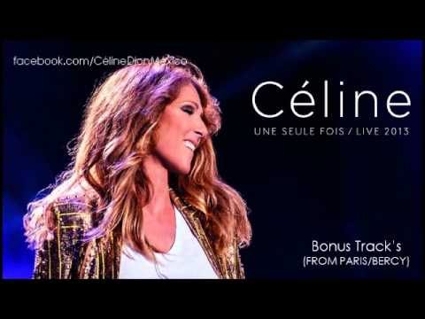Céline... UNE SEULE FOIS / LIVE 2013: Water And A Flame [Bonus Track]