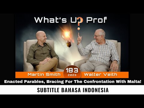 WUP 183 - Enacted Parables, Bracing For The Confrontation With Malta! (Subtitle Indonesia)