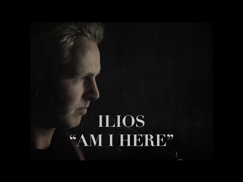 ilios - Am I Here
