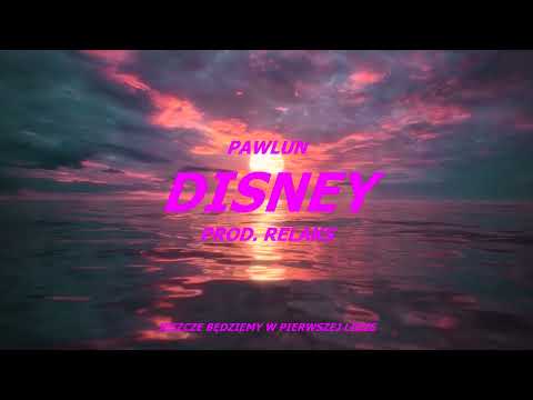 Pawlun - DISNEY (prod. Relaks)