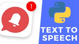 Text-to-speech |  Windows 10 Toast Notifications | python