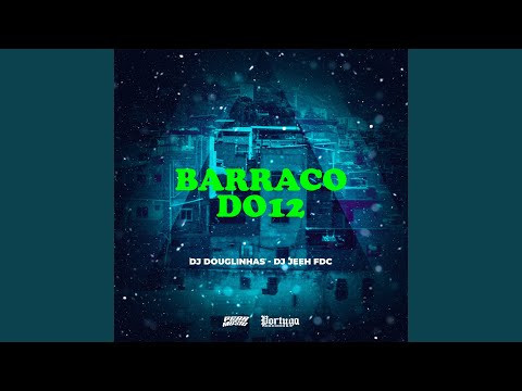 Barraco do 12