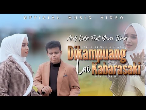 Arif Lida ft Yona Irma - Dikampuang Lai Kabarasaki | Lagu Dendang Minang Terbaru 2025 Menyentuh Hati