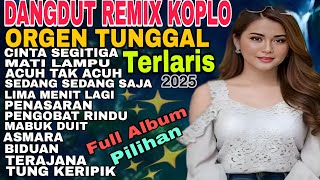 Download lagu CINTA SEGITIGA‼️DANGDUT KOPLO REMIX  FULL BASS TERLARIS 2025 mp3