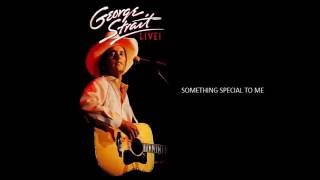You&#39;re Something Special To Me - George Strait Live! 1986 [Audio]