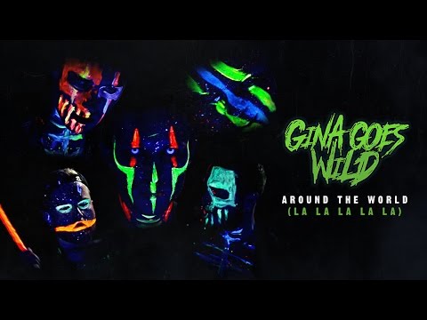 Gina Goes Wild - Around The World (La La La La La) - (Official Music Video)