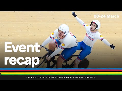 Велоспорт Event Recap | 2024 UCI Para-cycling Track World Championships