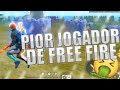 PIOR JOGADOR MOBILE DE FREE FIRE HILIGHTS MOTO G5 FF BARNEY