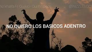 Wiz khalifa - Out In Space ( Ft. Quavo ) Subtitulada Al español