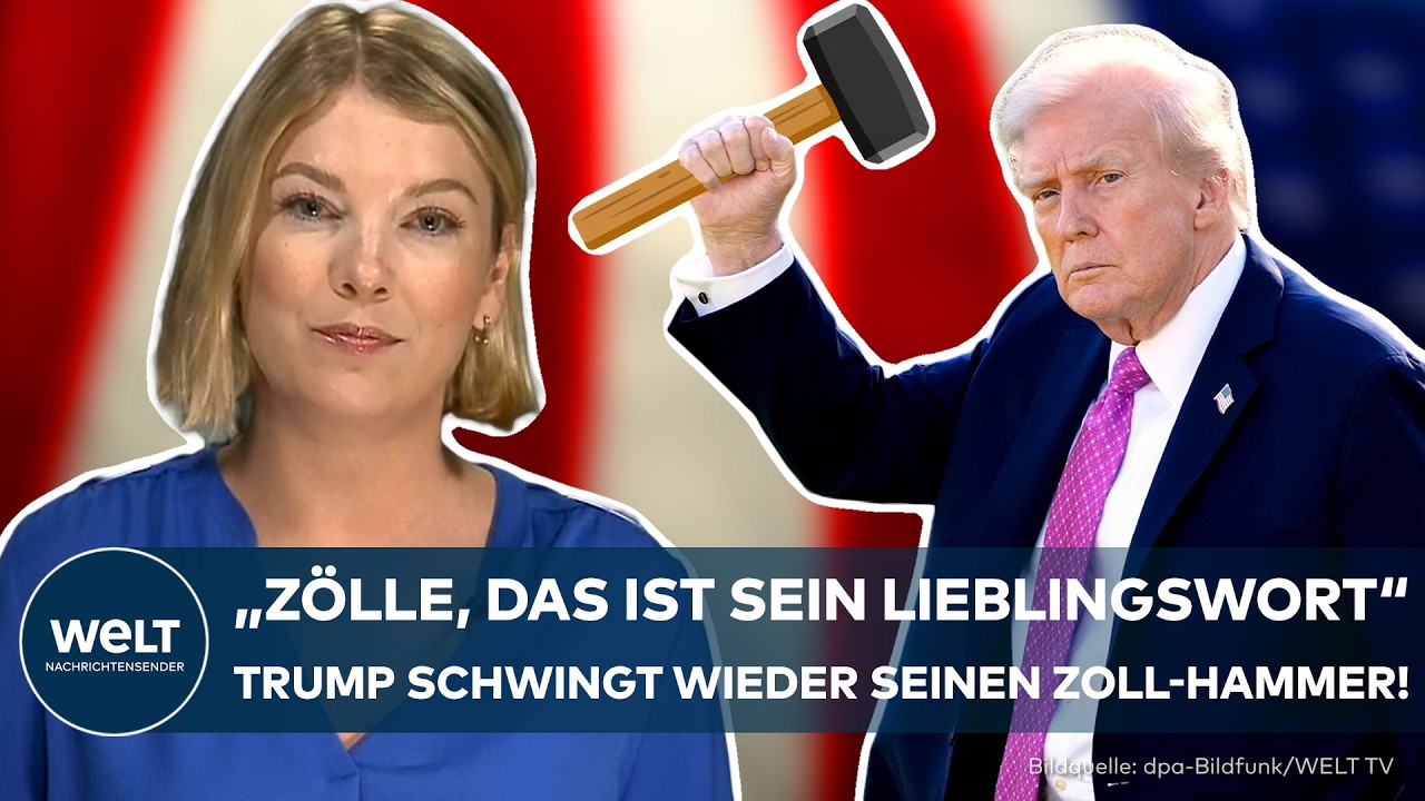 USA: DONALD TRUMP schwingt wieder seinen Zoll-Hammer! Auch Deutschland betroffen!