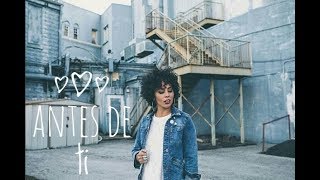 Sofía Ranquel - Antes de ti  /LETRA