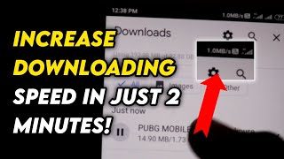 How to increase downloading speed in android | how to increase downloading speed in chrome mobile