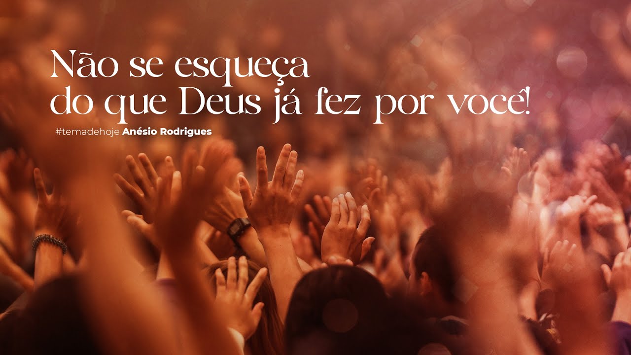 CULTO AO VIVO | 29/09/2024 | Não se esqueça do que Deus já fez por você | Anésio Rodrigues