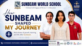 How Sunbeam Shaped My Journey | Alumni Podcast ft. Anya Tripathi | Sunbeam World School