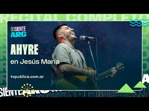 Ahyre en Jesús María 2026 - Se Siente Argentina