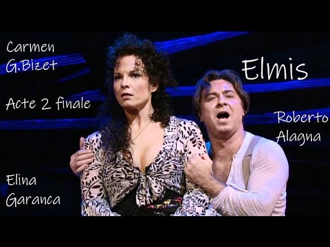 Georges Bizet: Carmen Act II, 18 - finale (là-bas sur la montagne) // Elina Garança, Roberto Alagna