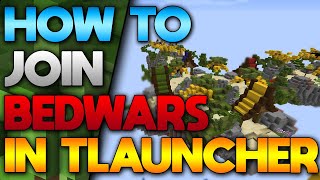 How To Join Bedwars Server In Minecraft Tlauncher (2021)