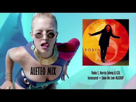 Robin & Martin S. & GTA - Intoxicated + Show Me Love MASHUP (Aleteo, Zapateo, Guaracha, Tribal)