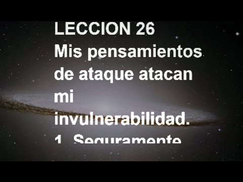 LECCIÓN 26 - Libro de Ejercicios. Un Curso de Milagros