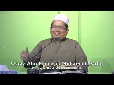 20220822 Ustaz Abu Mubarak Mohamad Syafiq : Pengajian Kitab Aqidah Tahawiah