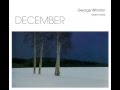 NIGHT Part Three: Minstrels - Solo Pianist George Winston - from DECEMBER