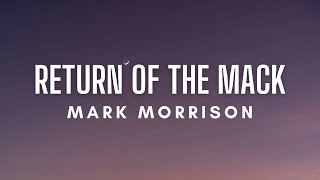 Mark Morrison - Return of the Mack (Lyrics)