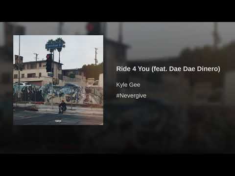 Kyle gee X Dai DMB - Ride 4 You