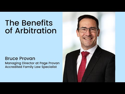 Watch — The benefits of family law arbitration in Australia — Australian Family Lawyers