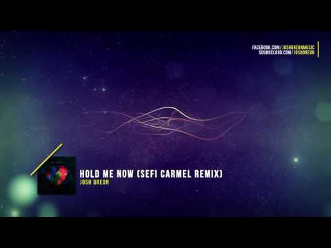 Josh Dreon - Hold Me Now (Sefi Carmel Remix)
