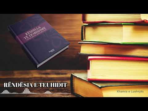 Rëndësia e teuhidit | Këshilla të dobishme | Xhamia e Lushnjës