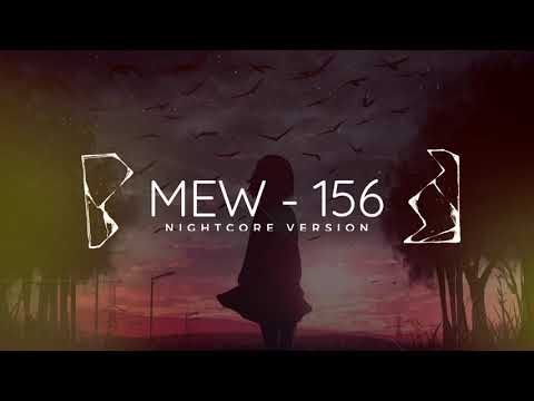 Mew - 156 (Nightcore version)