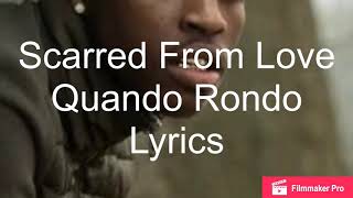 Quando Rondo- Scarred From Love Lyrics