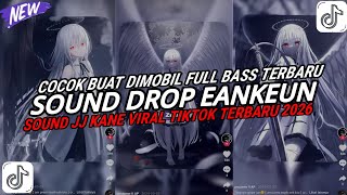 Download lagu DJ DROP ENAKEUN X MASHUP SOUND JJ KANE COCOK BUAT DI MOBIL FULL BASS VIRAL TIKTOK TERBARU 2026 🎧 mp3