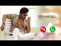 TEES MAAR KHAN RINGTONE SONG NEW LOVE STORY RINGTONE SONG 2022 NEW BEST RINGTONE DOWNLOADED