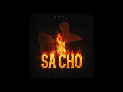 DIRTY ONE - SA CHO ( Audio )