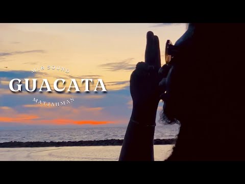 GUACATA - MATJAHMAN