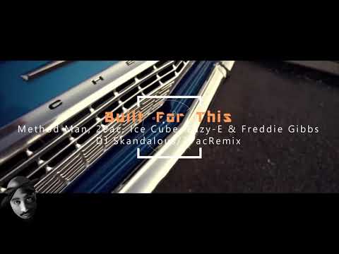 Method Man, 2pac, ice cube, Eazy E - Built for this feat freddie  Gibbs [ HD ]