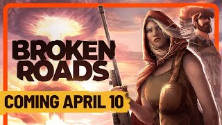 Broken Roads - Release Date Trailer | Post-Apocalyptic CRPG