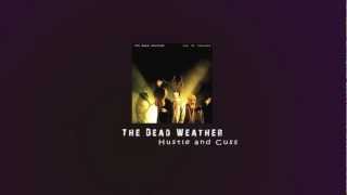 The Dead Weather - Hustle and Cuss