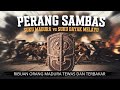 TRAGEDI PERANG SAMBAS KONFLIK BERDARAH YANG MENGUBAH SEJARAH INDONESIA